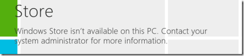 Disable Windows Store - Store Not Available Message