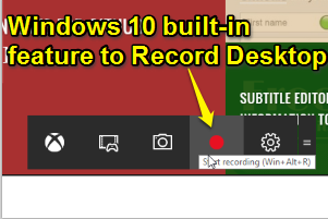 Windows 10 Game Bar feature to Record Desktop Screen