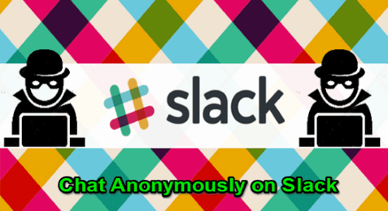 chat anonymnously on slack 1