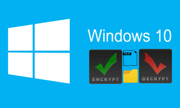 Encrypt and Decrypt Files and Folders Using Windows 10 Context Menu