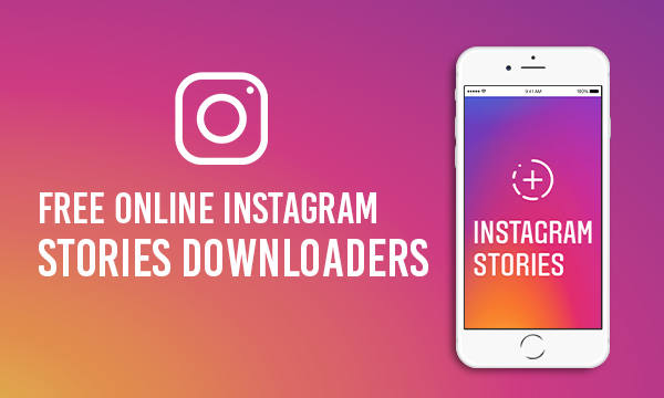 4 Free Online Instagram Stories Downloader Websites