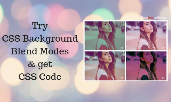 Try Multiple CSS Background Blend Modes on Image, Get CSS Code