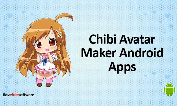 Chibi Maker: Create Cute Chibi Characters & Avatars Free
