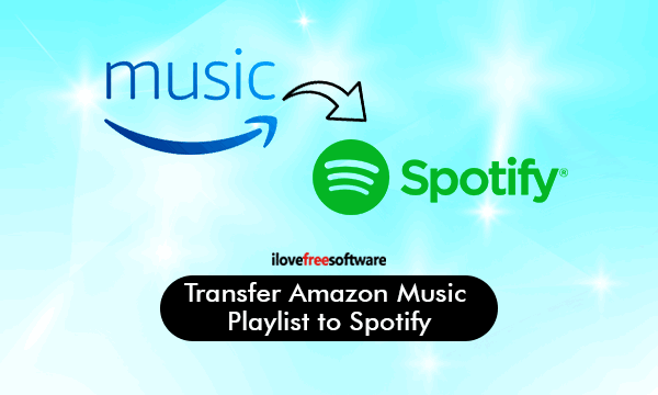 how-to-transfer-amazon-music-playlist-to-spotify