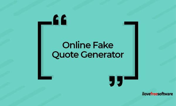 10 Online Quote Generator to Create Fake Quote with Free