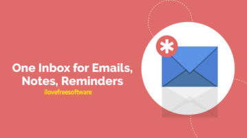 One Inbox for Emails, Notes, Reminders