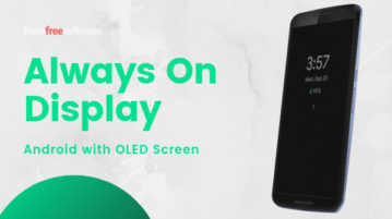 How to Get Always On Display on Any Android with OLED Screen?