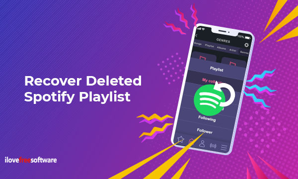 How to Recover Deleted Spotify Playlist?