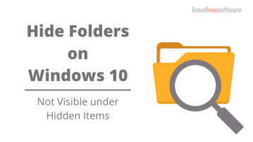 How to Hide a Folder Even from Hidden Items on Windows 10