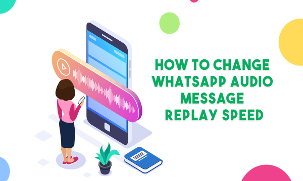 how-to-change-whatsapp-audio-message-replay-speed