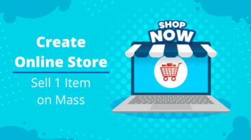 Create Online Store in Minutes to Sell 1 Product in Bulk