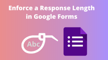 How to Enforce a Response Length in Google Forms?