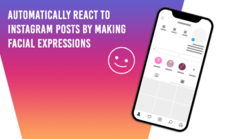 Automatically React to Instagram Posts by Making Facial Expressions