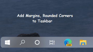 Add Rounded Corners and Margins to Taskbar in Windows 10