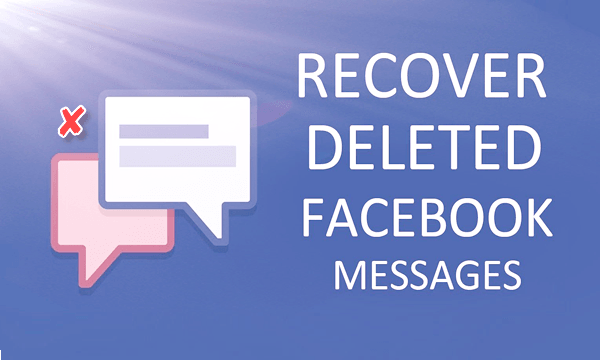 How to See Deleted Messages on Facebook Messenger Chat