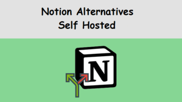 5 Free Open Source Alternatives to Notion