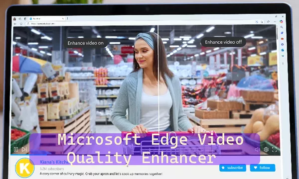 How to Enable Video Quality Enhancer in Edge to Improve Sharpness & Colors